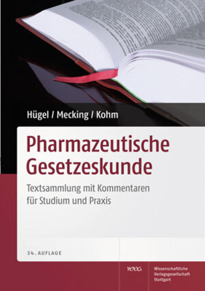 Buchcover Pharmazeutische Gesetzeskunde | Herbert Hügel | EAN 9783804727588 | ISBN 3-8047-2758-1 | ISBN 978-3-8047-2758-8
