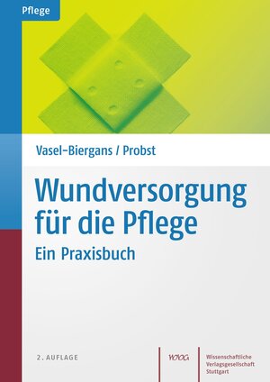 Buchcover Wundversorgung für die Pflege | Anette Vasel-Biergans | EAN 9783804727984 | ISBN 3-8047-2798-0 | ISBN 978-3-8047-2798-4