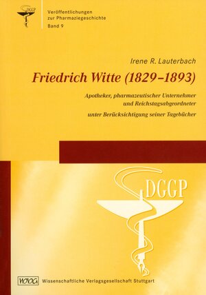 Buchcover Friedrich Witte (1829-1893) | Irene R. Lauterbach | EAN 9783804729056 | ISBN 3-8047-2905-3 | ISBN 978-3-8047-2905-6