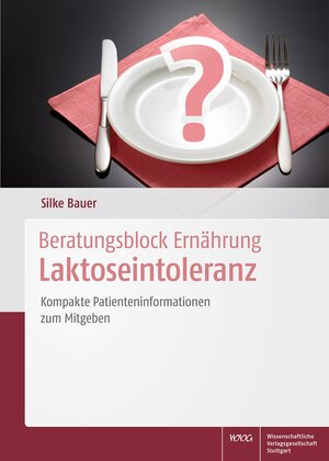 Buchcover Beratungsblock Ernährung: Laktoseintoleranz | Silke Bauer | EAN 9783804735996 | ISBN 3-8047-3599-1 | ISBN 978-3-8047-3599-6