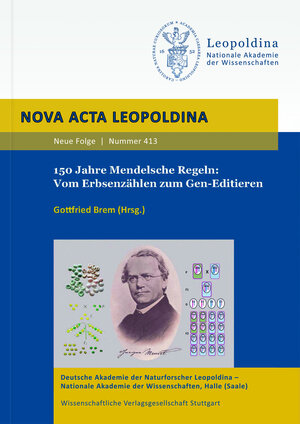 Buchcover 150 Jahre Mendelsche Regeln: Vom Erbsenzählen zum Gen-Editieren  | EAN 9783804737037 | ISBN 3-8047-3703-X | ISBN 978-3-8047-3703-7