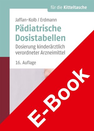Buchcover Pädiatrische Dosistabellen | Linda Jaffan-Kolb | EAN 9783804737990 | ISBN 3-8047-3799-4 | ISBN 978-3-8047-3799-0