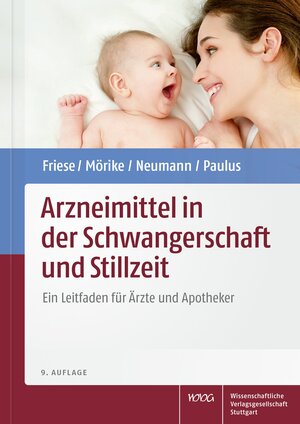 Buchcover Arzneimittel in der Schwangerschaft und Stillzeit | Klaus Friese | EAN 9783804739277 | ISBN 3-8047-3927-X | ISBN 978-3-8047-3927-7
