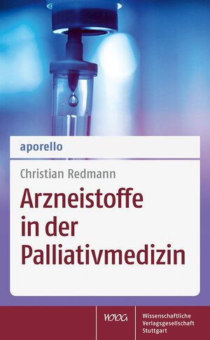 Buchcover aporello Arzneistoffe in der Palliativmedizin | Christian Redmann | EAN 9783804740969 | ISBN 3-8047-4096-0 | ISBN 978-3-8047-4096-9