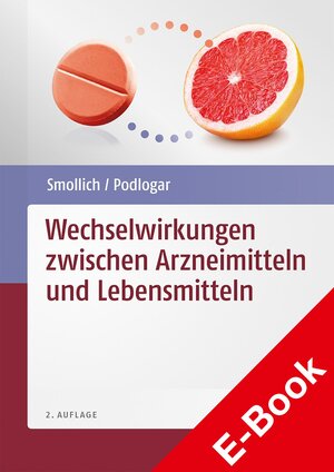 Buchcover Wechselwirkungen zwischen Arzneimitteln und Lebensmitteln | Martin Smollich | EAN 9783804741867 | ISBN 3-8047-4186-X | ISBN 978-3-8047-4186-7