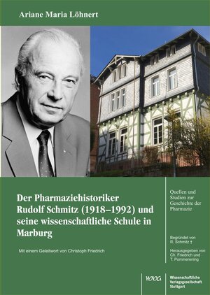 Buchcover Der Pharmaziehistoriker Rudolf Schmitz (1918-1992) und seine wissenschaftliche Schule in Marburg | Ariane Löhnert | EAN 9783804742741 | ISBN 3-8047-4274-2 | ISBN 978-3-8047-4274-1
