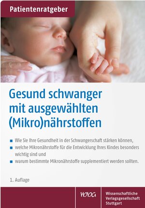 Buchcover Gesund schwanger mit ausgewählten (Mikro)nährstoffen | Uwe Gröber | EAN 9783804743182 | ISBN 3-8047-4318-8 | ISBN 978-3-8047-4318-2
