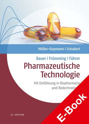 Buchcover Bauer/Frömming/Führer Pharmazeutische Technologie | Christel Müller-Goymann | EAN 9783804743748 | ISBN 3-8047-4374-9 | ISBN 978-3-8047-4374-8