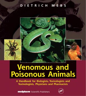 Buchcover Venomous and Poisonous animals | Dietrich Mebs | EAN 9783804750234 | ISBN 3-8047-5023-0 | ISBN 978-3-8047-5023-4
