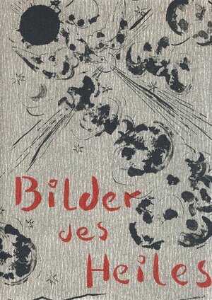 Buchcover Bilder des Heiles | Heinrich G Bücker | EAN 9783805002219 | ISBN 3-8050-0221-1 | ISBN 978-3-8050-0221-9