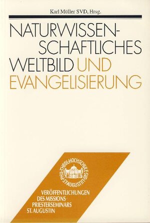 Buchcover Naturwissenschaftliches Weltbild und Evangelisierung | Horst Rzepkowski | EAN 9783805003223 | ISBN 3-8050-0322-6 | ISBN 978-3-8050-0322-3