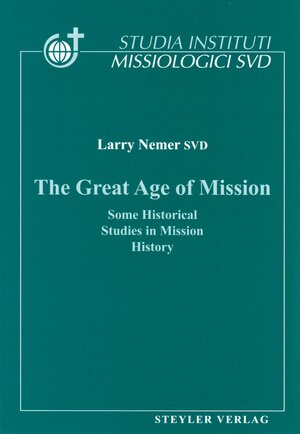 Buchcover The Great Age of Mission | Larry Nemer | EAN 9783805006156 | ISBN 3-8050-0615-2 | ISBN 978-3-8050-0615-6