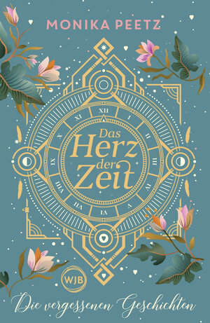 Buchcover Das Herz der Zeit: Die vergessenen Geschichten | Monika Peetz | EAN 9783805200073 | ISBN 3-8052-0007-2 | ISBN 978-3-8052-0007-3