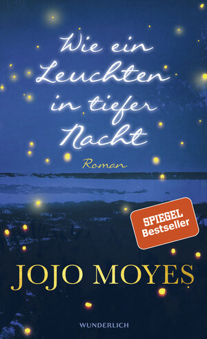 Buchcover Wie ein Leuchten in tiefer Nacht | Jojo Moyes | EAN 9783805200295 | ISBN 3-8052-0029-3 | ISBN 978-3-8052-0029-5