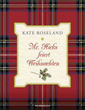 Buchcover Mr. Hicks feiert Weihnachten | Kate Roseland | EAN 9783805200516 | ISBN 3-8052-0051-X | ISBN 978-3-8052-0051-6