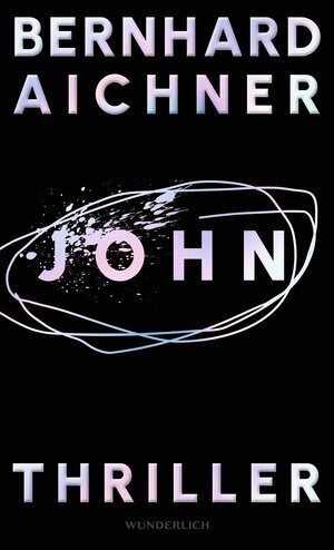 Buchcover John | Bernhard Aichner | EAN 9783805201087 | ISBN 3-8052-0108-7 | ISBN 978-3-8052-0108-7