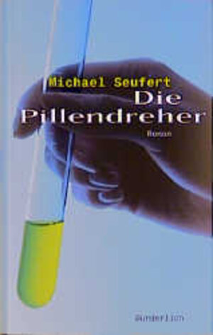 Buchcover Die Pillendreher | Michael Seufert | EAN 9783805206792 | ISBN 3-8052-0679-8 | ISBN 978-3-8052-0679-2