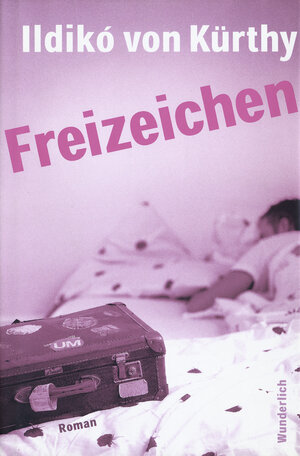 Buchcover Freizeichen | Ildikó von Kürthy | EAN 9783805207508 | ISBN 3-8052-0750-6 | ISBN 978-3-8052-0750-8