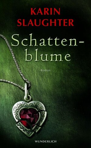 Buchcover Schattenblume | Karin Slaughter | EAN 9783805208048 | ISBN 3-8052-0804-9 | ISBN 978-3-8052-0804-8