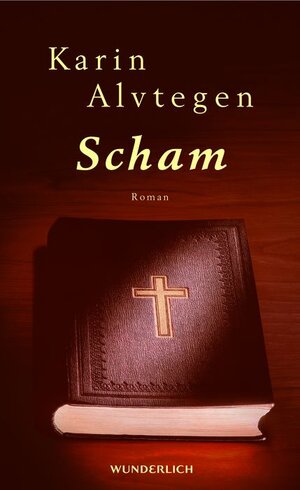 Buchcover Scham | Karin Alvtegen | EAN 9783805208093 | ISBN 3-8052-0809-X | ISBN 978-3-8052-0809-3