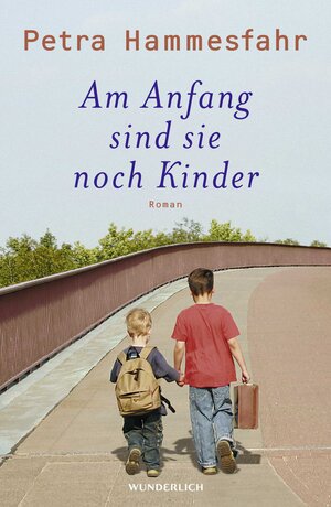 Am Anfang sind sie noch Kinder