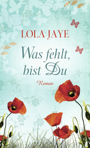 Buchcover Was fehlt, bist Du | Lola Jaye | EAN 9783805250474 | ISBN 3-8052-5047-9 | ISBN 978-3-8052-5047-4