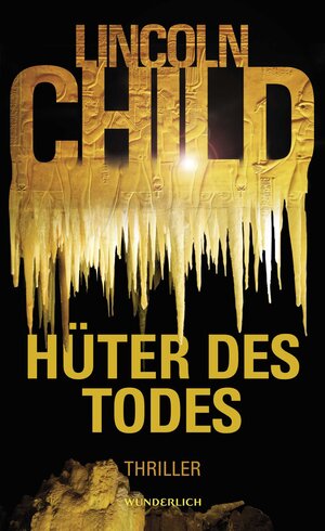 Buchcover Hüter des Todes | Lincoln Child | EAN 9783805250542 | ISBN 3-8052-5054-1 | ISBN 978-3-8052-5054-2