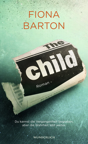 Buchcover The Child | Fiona Barton | EAN 9783805250986 | ISBN 3-8052-5098-3 | ISBN 978-3-8052-5098-6
