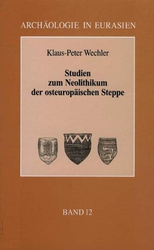 Studien zum Neolithikum der osteuropäischen Steppe