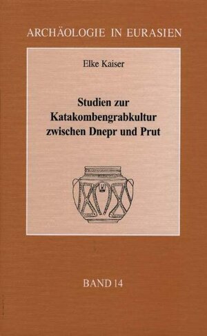 Buchcover Studien zur Katakombengrabkultur zwischen Dnepr und Prut | Elke Kaiser | EAN 9783805331524 | ISBN 3-8053-3152-5 | ISBN 978-3-8053-3152-4