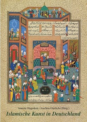 Buchcover Islamische Kunst in Deutschland  | EAN 9783805333160 | ISBN 3-8053-3316-1 | ISBN 978-3-8053-3316-0