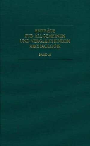 Buchcover Beiträge zur Allgemeinen und Vergleichenden Archäologie. AVA-Beiträge  | EAN 9783805334631 | ISBN 3-8053-3463-X | ISBN 978-3-8053-3463-1