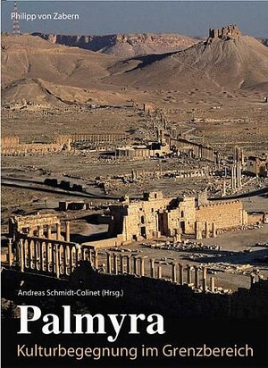 Palmyra. Kulturbegegnung im Grenzbereich