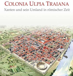 Buchcover Colonia Ulpia Traiana  | EAN 9783805339537 | ISBN 3-8053-3953-4 | ISBN 978-3-8053-3953-7