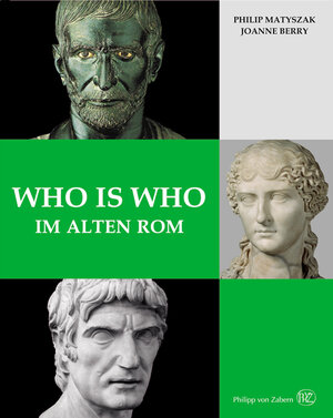Buchcover Who is who im alten Rom | Philip Matyszak | EAN 9783805340786 | ISBN 3-8053-4078-8 | ISBN 978-3-8053-4078-6