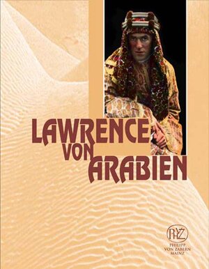 Buchcover Lawrence von Arabien  | EAN 9783805342438 | ISBN 3-8053-4243-8 | ISBN 978-3-8053-4243-8