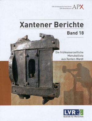 Buchcover Die frühkaiserzeitliche Manuballista aus Xanten-Wardt  | EAN 9783805342742 | ISBN 3-8053-4274-8 | ISBN 978-3-8053-4274-2