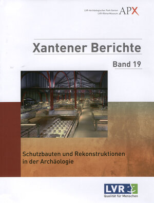 Buchcover Schutzbauten und Rekonstruktionen in der Archäologie  | EAN 9783805343442 | ISBN 3-8053-4344-2 | ISBN 978-3-8053-4344-2