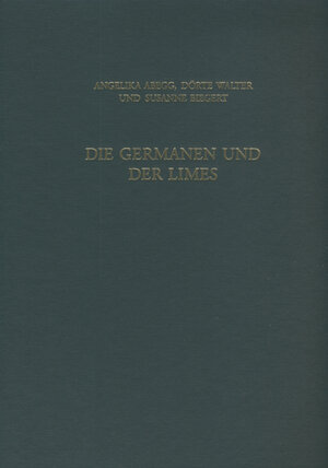 Buchcover Die Germanen und der Limes. Ausgrabungen im Vorfeld des Wetterau-Limes im Raum Wetzlar-Gießen  | EAN 9783805343855 | ISBN 3-8053-4385-X | ISBN 978-3-8053-4385-5