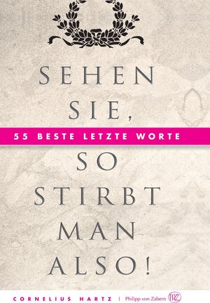 Buchcover Sehen Sie, so stirbt man also! | Cornelius Hartz | EAN 9783805345040 | ISBN 3-8053-4504-6 | ISBN 978-3-8053-4504-0