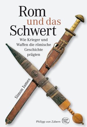 Buchcover Rom und das Schwert | Simon James | EAN 9783805346474 | ISBN 3-8053-4647-6 | ISBN 978-3-8053-4647-4