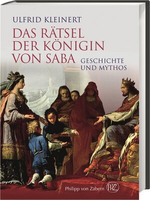 Buchcover Das Rätsel der Königin von Saba | Ulfrid Kleinert | EAN 9783805347136 | ISBN 3-8053-4713-8 | ISBN 978-3-8053-4713-6
