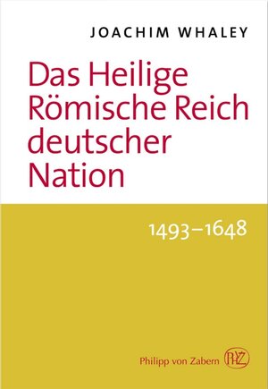 Buchcover Das Heilige Römische Reich deutscher Nation und seine Territorien | Joachim Whaley | EAN 9783805348263 | ISBN 3-8053-4826-6 | ISBN 978-3-8053-4826-3