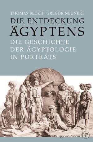 Buchcover Die Entdeckung Ägyptens | Thomas Beckh | EAN 9783805348720 | ISBN 3-8053-4872-X | ISBN 978-3-8053-4872-0