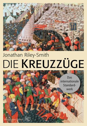 Buchcover Die Kreuzzüge | Jonathan Riley-Smith | EAN 9783805350389 | ISBN 3-8053-5038-4 | ISBN 978-3-8053-5038-9
