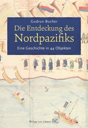 Buchcover Die Entdeckung des Nordpazifiks | Gudrun Bucher | EAN 9783805350761 | ISBN 3-8053-5076-7 | ISBN 978-3-8053-5076-1