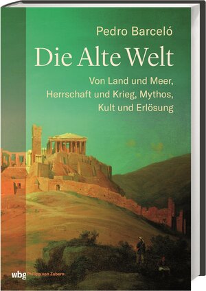 Buchcover Die Alte Welt | Pedro Barceló | EAN 9783805351867 | ISBN 3-8053-5186-0 | ISBN 978-3-8053-5186-7