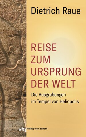 Buchcover Reise zum Ursprung der Welt | Dietrich Raue | EAN 9783805352536 | ISBN 3-8053-5253-0 | ISBN 978-3-8053-5253-6