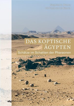 Buchcover Das koptische Ägypten | Siegfried G. Richter | EAN 9783805352826 | ISBN 3-8053-5282-4 | ISBN 978-3-8053-5282-6