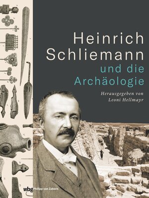 Buchcover Heinrich Schliemann und die Archäologie  | EAN 9783805352871 | ISBN 3-8053-5287-5 | ISBN 978-3-8053-5287-1